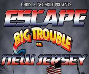 ESCAPE BIG TROUBLE IN NEW JERSEY